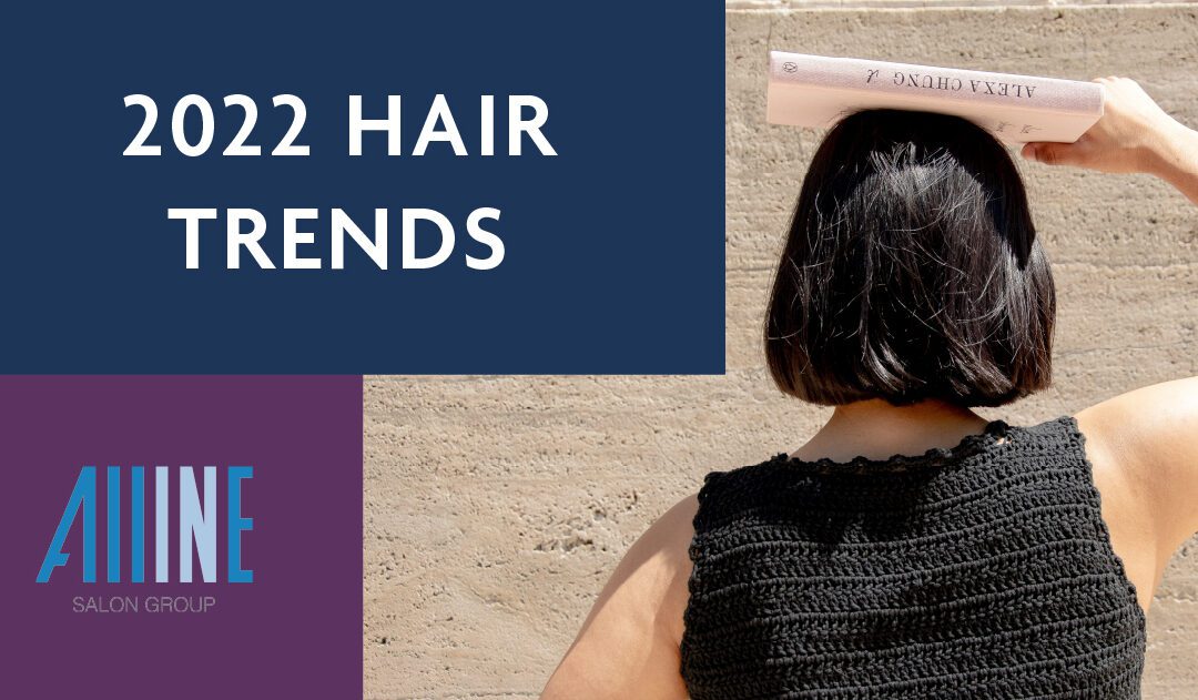 2022 Hair Trends