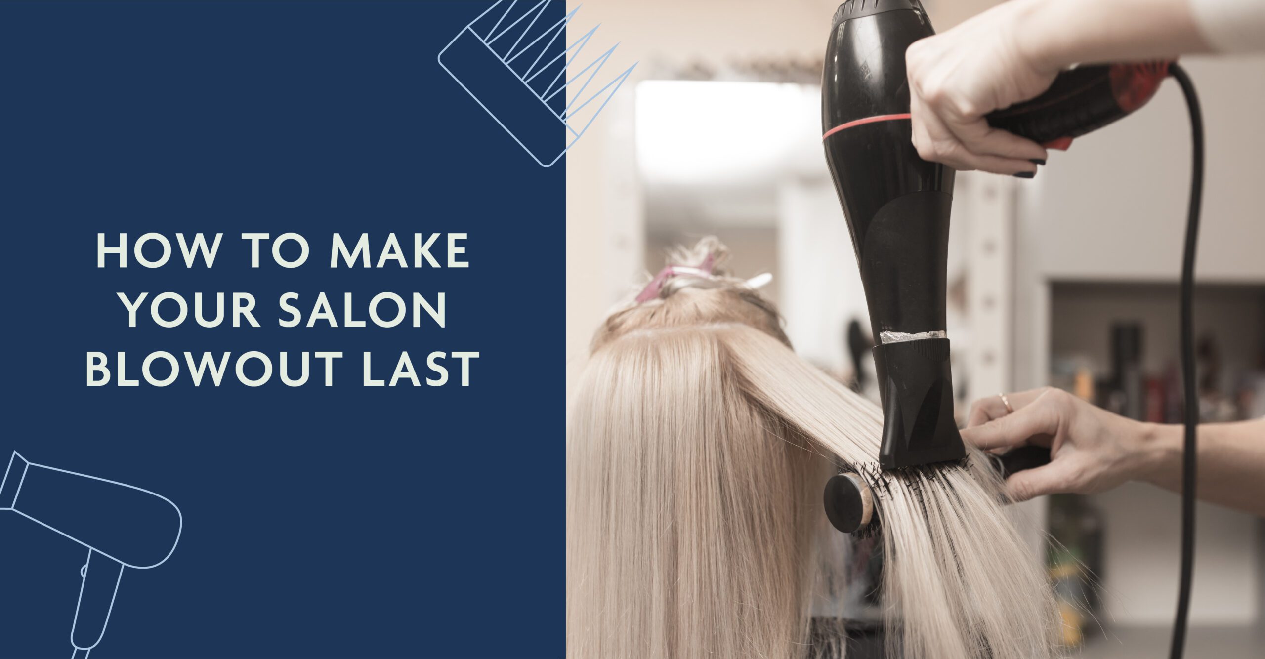 How to Make Your Salon Blowout Last