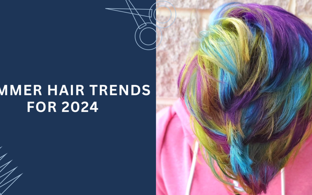 Summer Hair Trends 2024